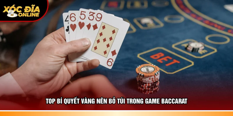 Top kinh nghiệm vàng nên bỏ túi trong game Baccarat