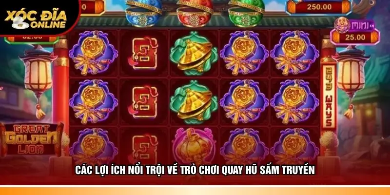 Các lợi ích nổi trội về trò chơi Quay Hũ Sấm Truyền