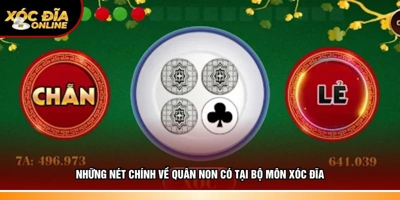 Tổng quan về quân non có tại bộ môn xóc đĩa