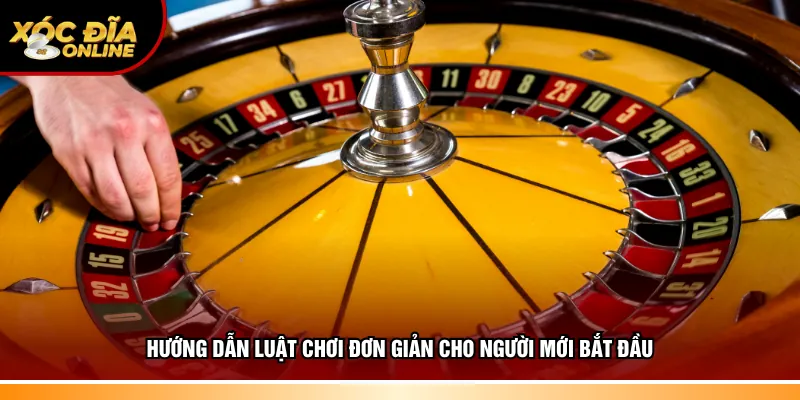 Hướng dẫn luật chơi đơn giản cho người mới bắt đầu
