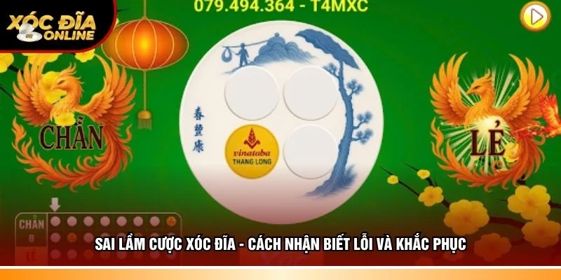 Sai lầm cược xóc đĩa