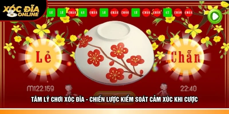 Tâm lý chơi xóc đĩa