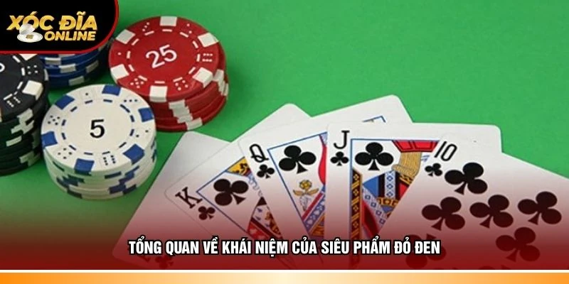Thông tin về khái niệm của siêu phẩm đỏ đen