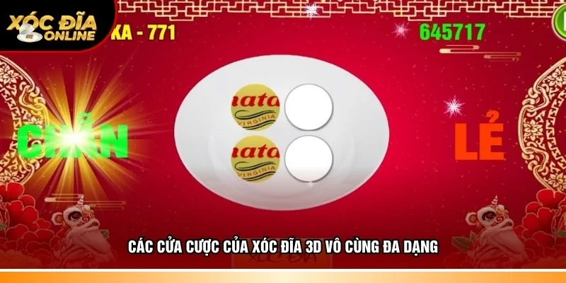 Thông tin cửa cược của xóc đĩa 3D vô cùng đa dạng